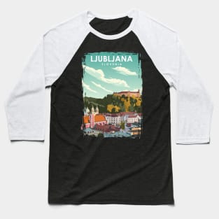 Ljubljana Slovenia Vintage Travel Poster Baseball T-Shirt